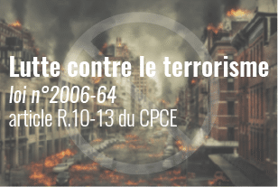 Lutte contre le terrorisme, loi n°2006-64, article R.10-13 du CPCE